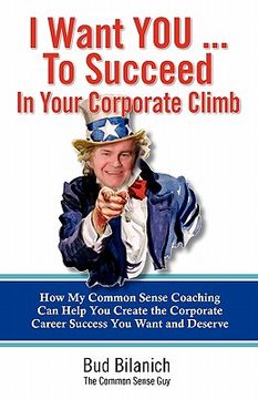 portada i want you to succeed in your corporate climb (en Inglés)
