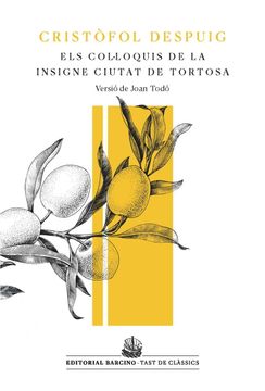 portada Els Col·Loquis de la Insigne Ciutat de Tortosa (in Catalá)