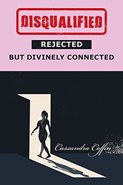 portada Disqualified, Rejected, but Divinely Connected (en Inglés)