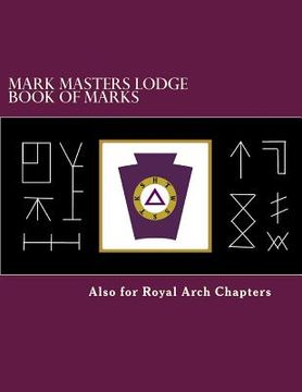 portada Mark Masters Lodge Book of Marks: Also for Royal Arch Chapters