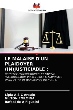 portada Le Malaise d'Un Plaidoyer (In)Justiciable (en Francés)