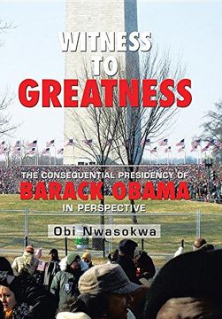 portada Witness to Greatness: The Consequential Presidency of Barack Obama in Perspective (in English)