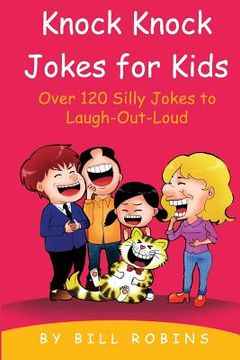 portada Knock Knock Jokes for Kids: Over 120 Silly Jokes to Laugh-Out-Loud (en Inglés)