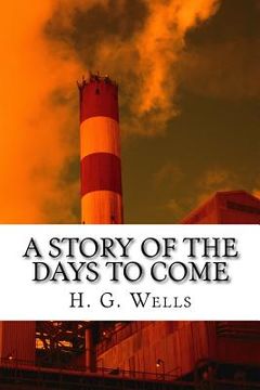 portada A Story of the Days to Come (in English)