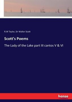 portada Scott's Poems: The Lady of the Lake part III cantos V & VI (en Inglés)