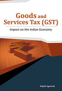 portada Goods and Services tax (Gst): Impact on the Indian Economy (en Inglés)