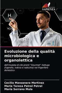 portada Evoluzione della qualità microbiologica e organolettica (in Italian)