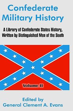 portada confederate military history: a library of confederate states history, written by distinguished men of the south (volume ii) (en Inglés)