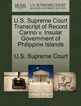 portada u.s. supreme court transcript of record carino v. insular government of philippine islands (en Inglés)
