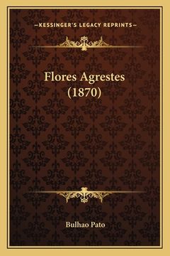 portada Flores Agrestes (1870) (en Portugués)