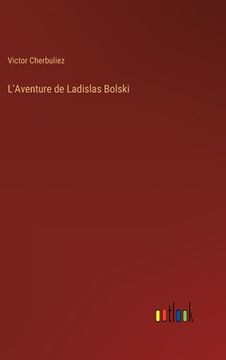 portada L'Aventure de Ladislas Bolski (in French)