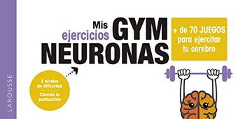 portada Gym Neuronas. + de 70 Juegos Para Ejercitar tu Cerebro