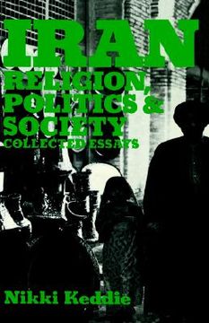 portada iran: religion, politics, and society: collected essays