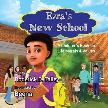 portada Ezra'S new School: A Children'S Book on Life Morals and Values (en Inglés)