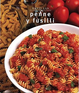 portada Penne, Fusilli y co. = Penne, Fusilli & co (Serie Delicias: ) (in Spanish)