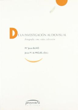 portada De la Investigacion Audiovisual: Fotografia, Cine, Video, Televis ion (in Spanish)