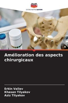 portada Amélioration des aspects chirurgicaux (in French)