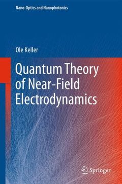 portada Quantum Theory of Near-Field Electrodynamics (Nano-Optics and Nanophotonics) (en Inglés)