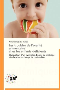 portada Les Troubles de L'Oralite Alimentaire Chez Les Enfants Deficients