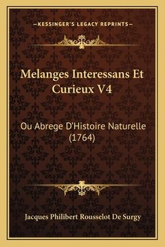 portada Melanges Interessans Et Curieux V4: Ou Abrege D'Histoire Naturelle (1764) (in French)