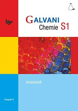 portada Galvani Chemie s1 Ausgabe b. Arbeitsheft: Für die 9. Jahrgangsstufe an Sprachlichen, Musischen und Wirtschafts- und Sozialwissenschaftlichen Gymnasien (en Alemán)