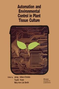portada automation and environmental control in plant tissue culture (en Inglés)