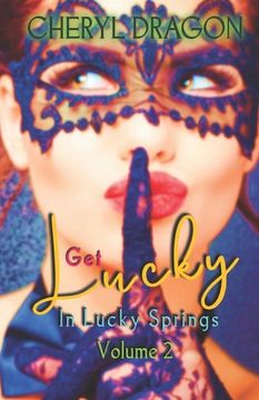 portada Get Lucky in Lucky Springs: Volume 2 (en Inglés)