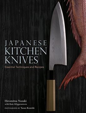 portada Japanese Kitchen Knives: Essential Techniques and Recipes 