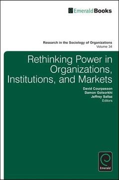 portada rethinking power in organizations, institutions, and markets