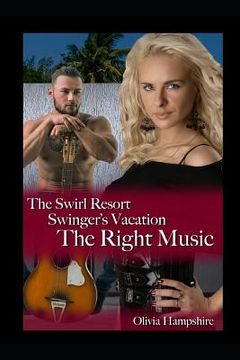 portada The Swirl Resort Swinger's Vacation: The Right Music (en Inglés)