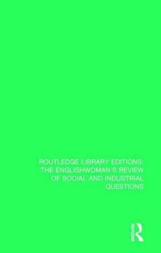 portada The Englishwoman's Review of Social and Industrial Questions: 1886 (Routledge Library Editions: The Englishwoman's Review of Social and Industrial Questions) (en Inglés)