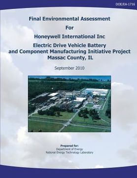 portada Final Environmental Assessment for Honeywell International, Inc. Electric Drive Vehicle Battery and Component Manufacturing Initiative Project, Massac (en Inglés)