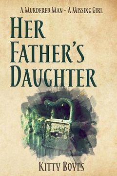 portada Her Father's Daughter: A Dead Man - A Missing Girl: Volume 2 (Arina Perry Series)
