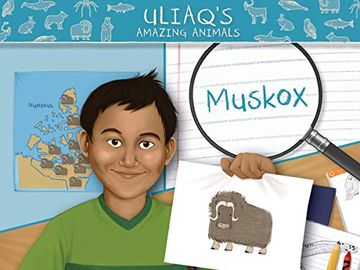 portada Uliaq'S Amazing Animals: Muskox: English Edition (Nunavummi) (en Inglés)