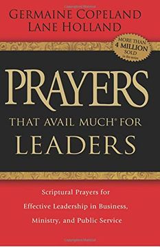 portada Prayers That Avail Much for Leaders: Scriptural Prayers for Effective Leadership in Business, Ministry, and Public Service (en Inglés)