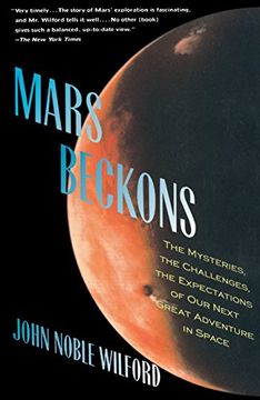 portada Mars Beckons: The Mysteries, the Challenges, the Expectations of our Next Great Adventure in Space (in English)
