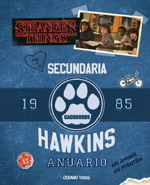 portada Stranger Things: Anuario de la Escuela Hawkins 1985: Los Amigos no Mienten (in Spanish)