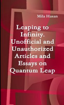 portada Leaping to Infinity. Unofficial and Unauthorized Articles and Essays on Quantum Leap (in English)