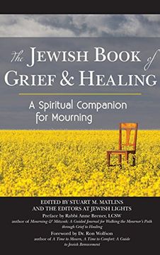 portada The Jewish Book of Grief and Healing: A Spiritual Companion for Mourning (en Inglés)