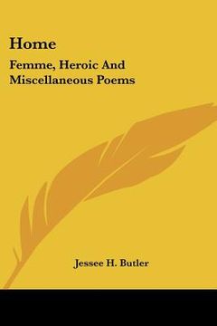portada home: femme, heroic and miscellaneous poems (in English)