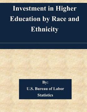 portada Investment in Higher Education by Race and Ethnicity (en Inglés)