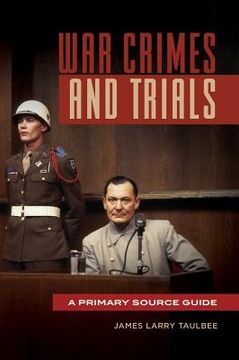 portada War Crimes And Trials: A Primary Source Guide (in English)