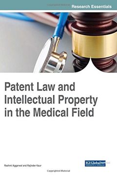 portada Patent Law and Intellectual Property in the Medical Field (Advances in Healthcare Information Systems and Administration)