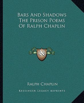 portada bars and shadows the prison poems of ralph chaplin (in English)
