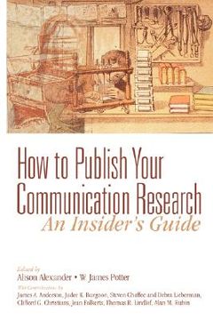 portada how to publish your communication research: an insider s guide