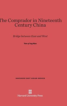 portada The Comprador in Nineteenth Century China (Harvard East Asian) (in English)