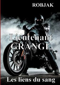 portada Lieutenant Grange - Les liens du sang (in French)