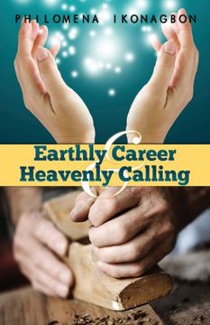 portada Earthly Career and Heavenly Calling (in English)