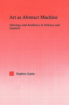portada art as abstract machine: ontology and aesthetics in deleuze and guattari (en Inglés)