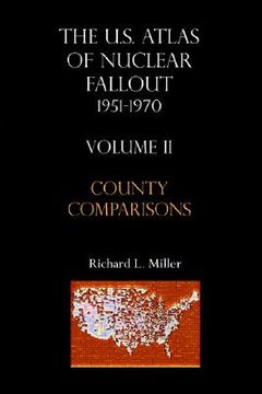 portada u.s.atlas of nuclear fallout 1951-1970 county comparisons (en Inglés)